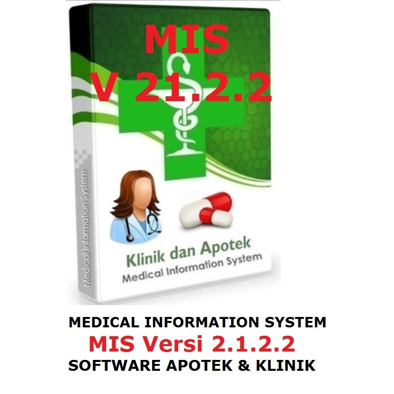 MEDICAL INFORMATION SYSTEM - MIS VERSI 21.2.2, SOFTWARE APOTEK KLINIK