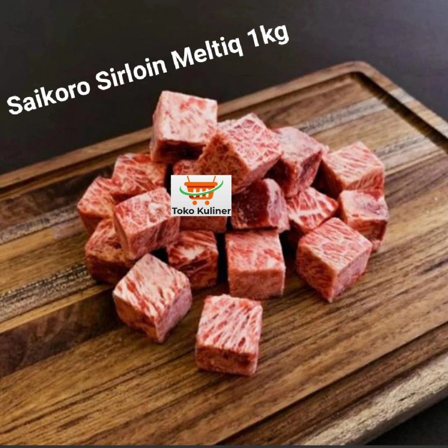 

Saikoro Sirloin Meltiq 1kg
