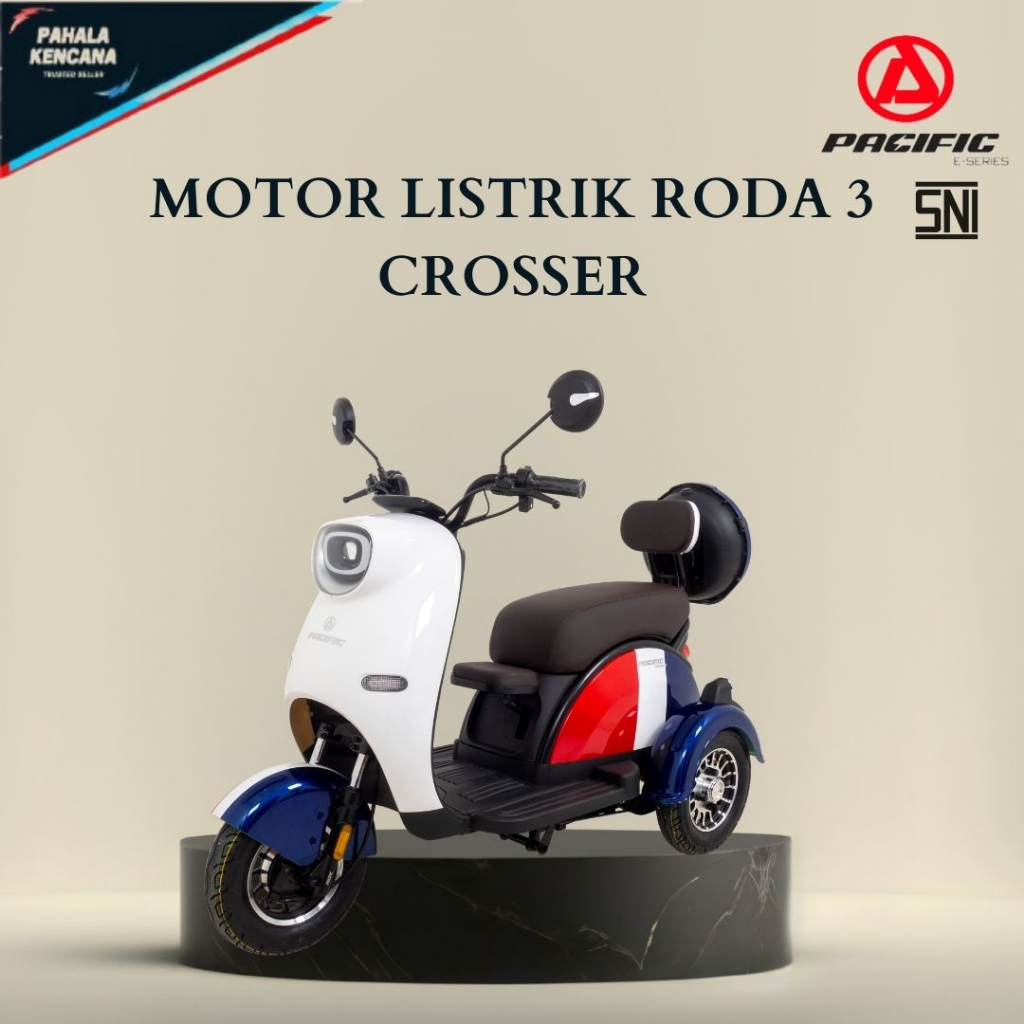 SEPEDA MOTOR LISTRIK RODA 3 CROSSER CROSER KROSER PACIFIC EXOTIC