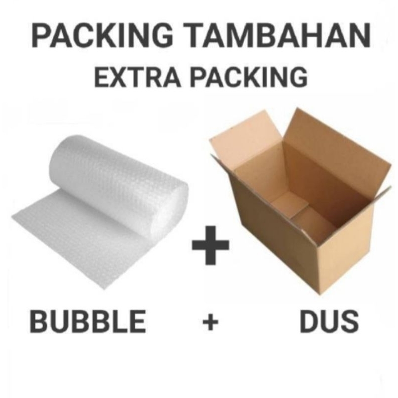 

Tambahan PACKING Dus & Bubble wrap