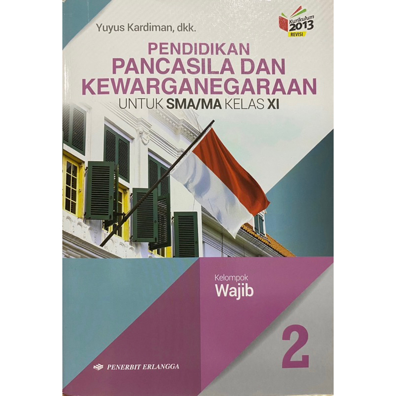 

Buku PPKN Kelas 11 (Kelompok wajib) - Erlangga