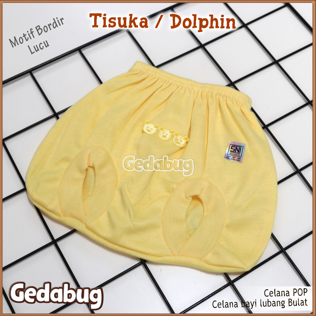 6 Pcs - Celana POP Bayi DOLPHIN Celana bayi dan anak lubang Bulat | Gedabug