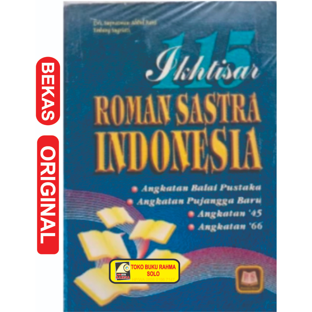 115 Ikhtisar Roman Sastra Indonesia Angkatan Balai Pustaka Angkatan Pujangga Baru Angkatan 45 dan An