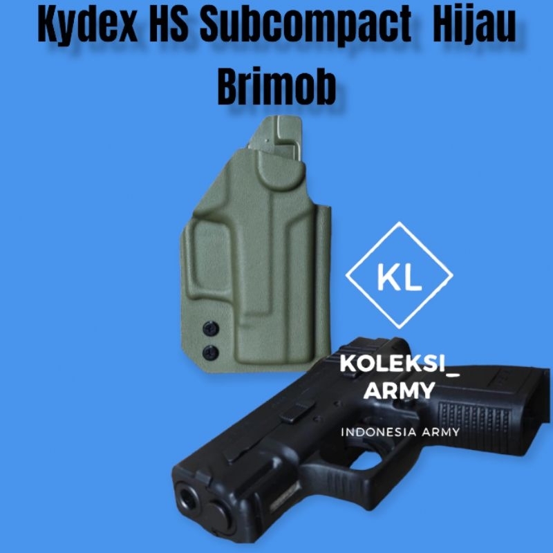 Kydex Holster HS Mini Hijau HS Baby HS9 Pendek Sarung HS Compact OWB Hijau Brimob