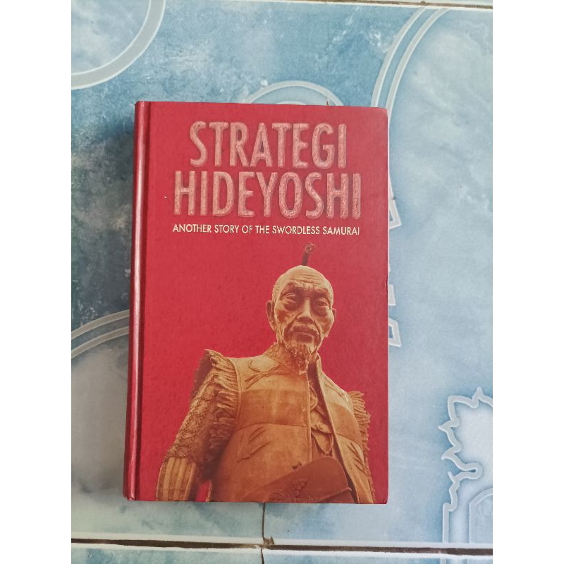Original HC Hardcover Strategi Hideyoshi Another Story of The Swordless Samurai