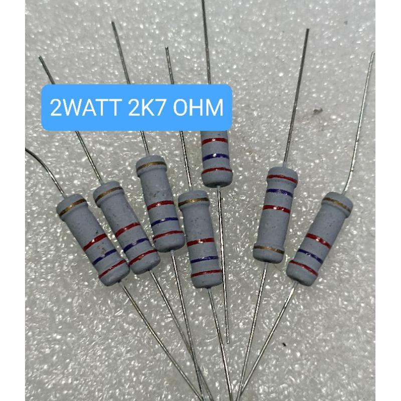 10BUAH RESISTOR 2 WATT 2K7 OHM 2WATT 2K7OHM 2W 2K7 OHM