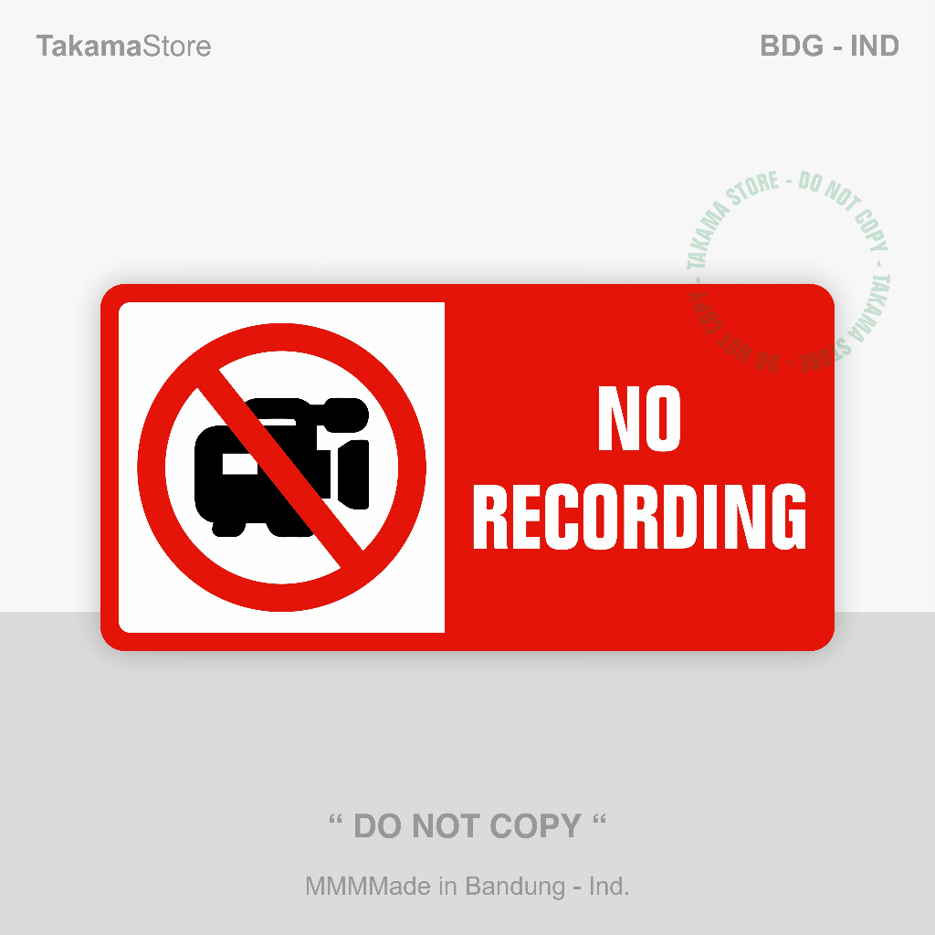 

No recording sign Size 30cm x 15cm acrylic