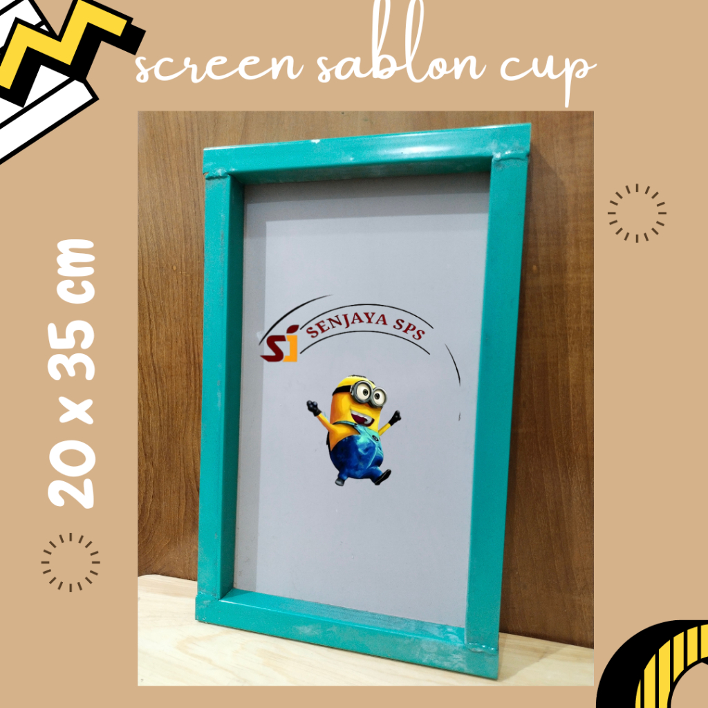 

SCREEN SABLON CUP UKURAN 20 X 35 CM