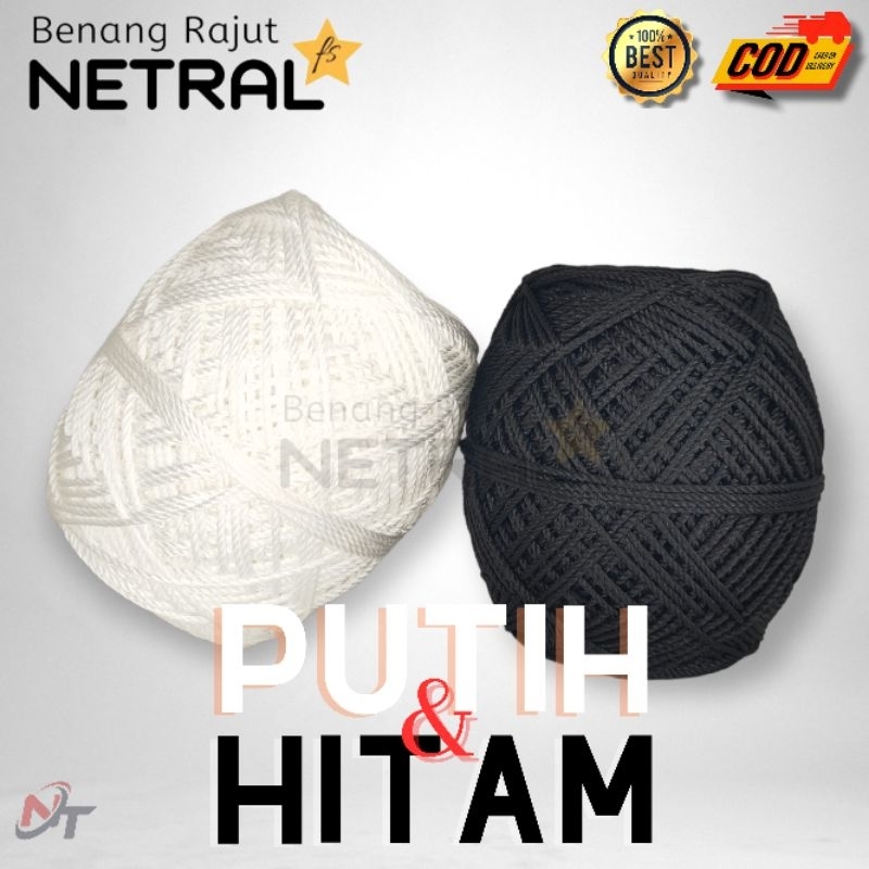 BENANG RAJUT POLYESTER KILAP &amp; DOP HITAM &amp; PUTIH MERK NETRAL