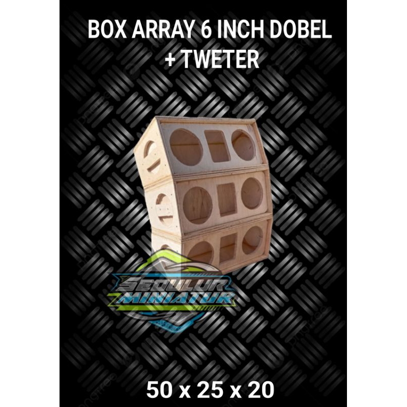 BOX LINE ARRAY 6 INCH DOBEL bisa reques ukuran tweeter