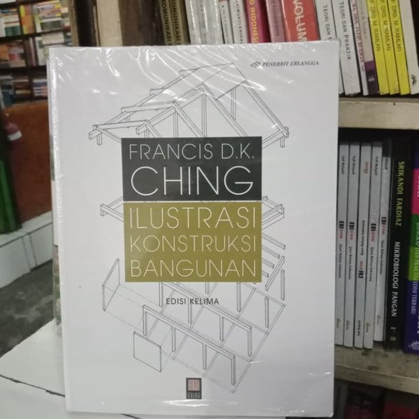 BEST SELLER ORIGINAL ILUSTRASI KONSTRUKSI BANGUNAN ED.KELIMA FRANCIS D.K CHING - ERLANGGA