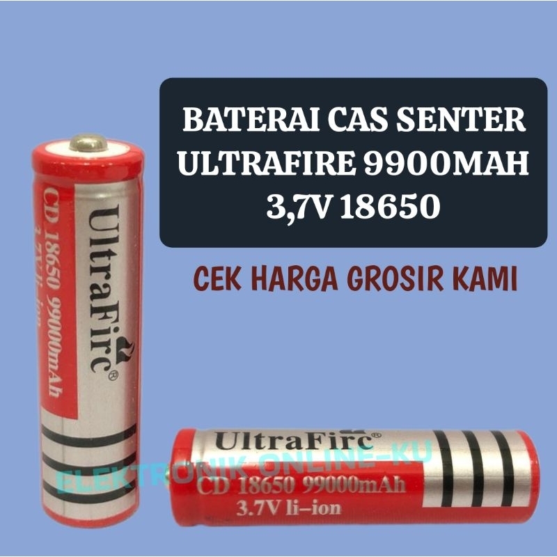 BATERAI CAS SENTER ULTRAFIRE 9900MAH 3,7V 18650