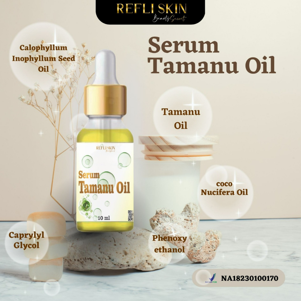 SERUM TAMANU OIL  BY REFLISKIN