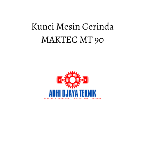 Kunci Mesin Gerinda MAKTEC MT90