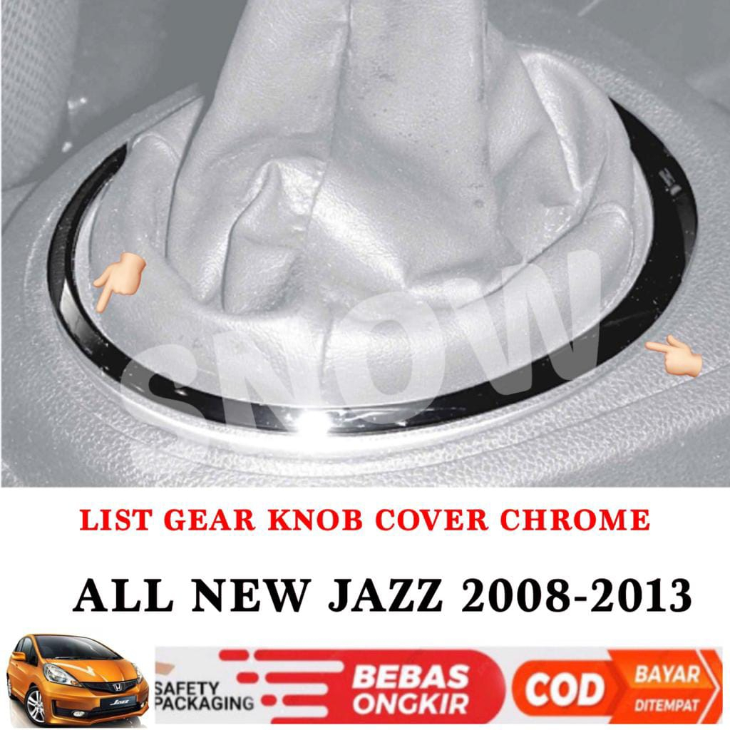 Ring Gear Knob Perseneling Persneling All New Jazz 2008 2010 2013 Cover Chrome