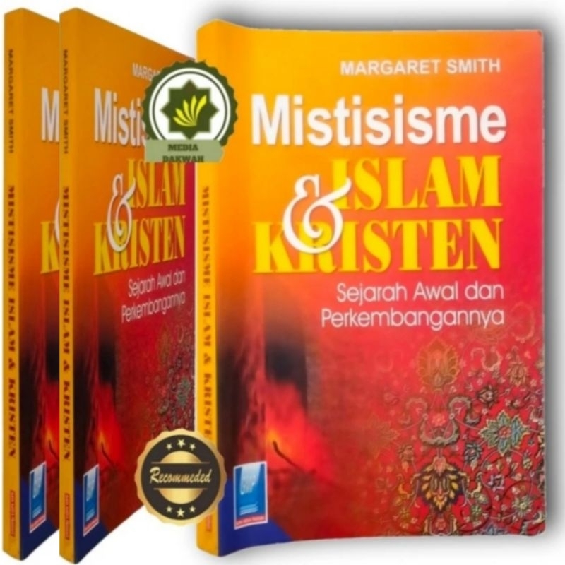 Buku MISTISISME ISLAM & KRISTEN Sejarah Awal dan Perkembangannya Mistis Mistik di TIMUR DEKAT Mistis