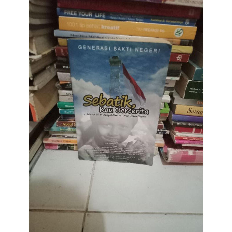 BUKU ASLI SEBATIK KAU BERCERITA GENERASI BAKTI NEGERI