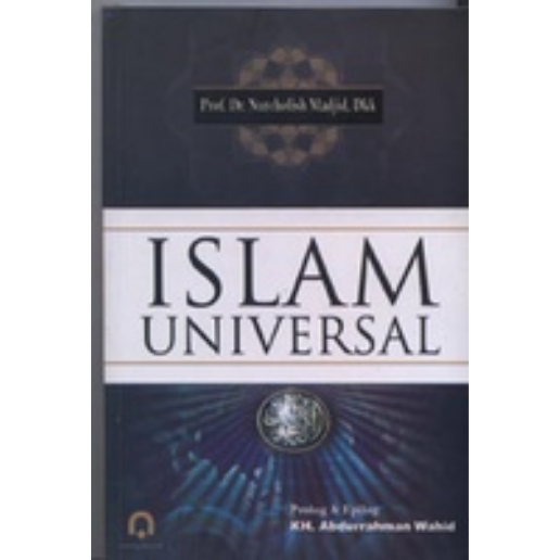 Islam Universal - Nurcholis Madjid - NR