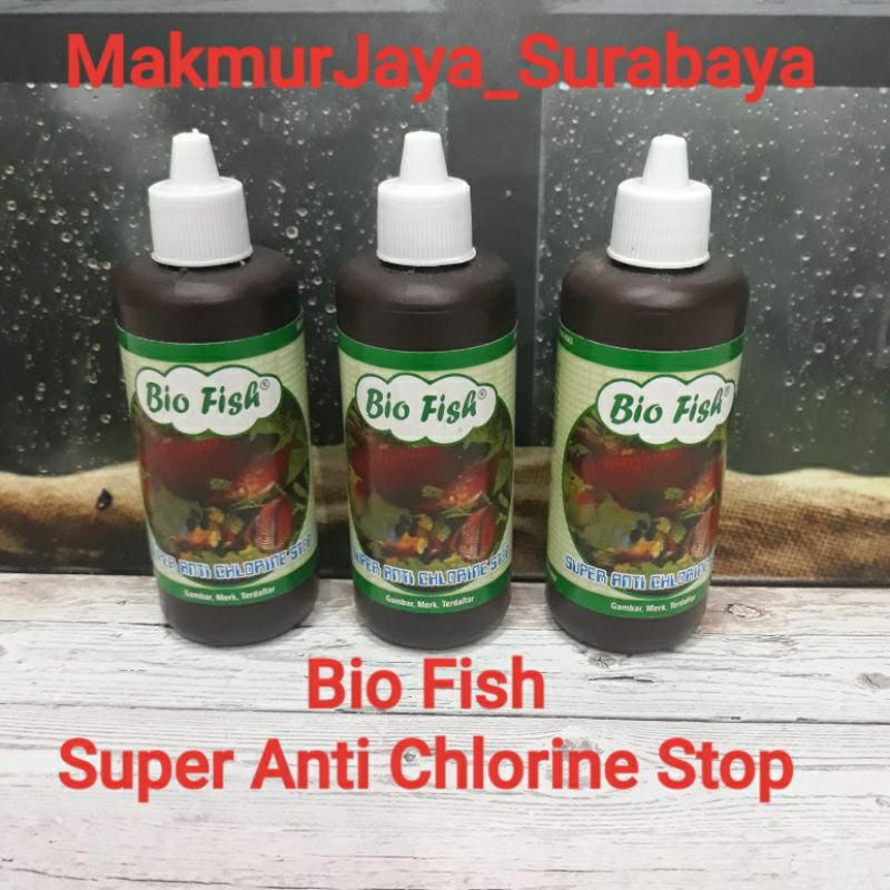 BIO FISH ANTI CHLORINE 100ML OBAT PENETRAL KAPORIT AIR PDAM