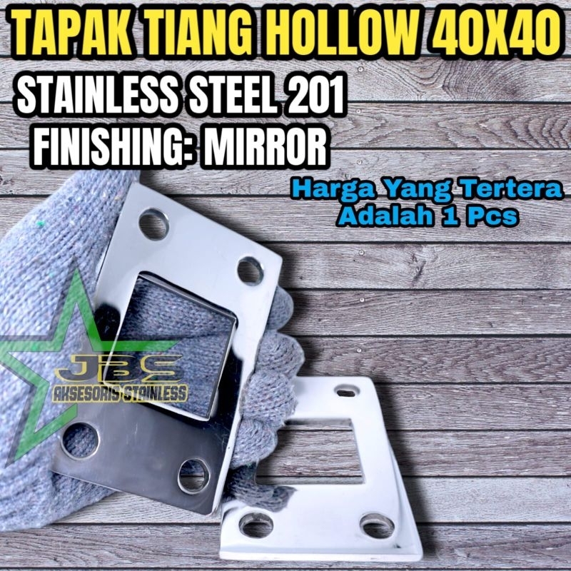 PLENDES/TATAKAN TAPAK TIANG HOLLOW 40X40MM STAINLESS SS 201