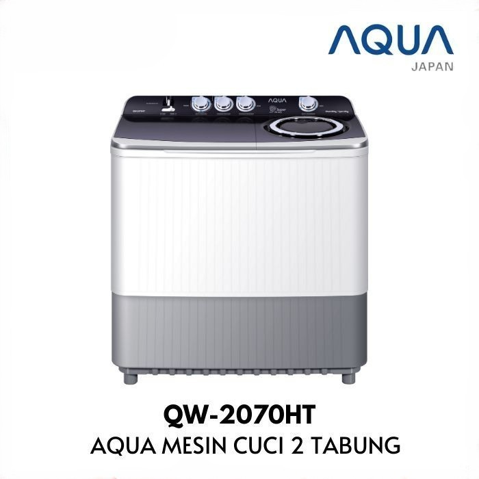 Mesin Cuci Aqua 20KG 2 Tabung Twin Tube Washer QW-2070HT