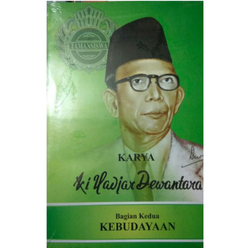 Karya Ki Hadjar Dewantara Bagian Kedua Kebudayaan - Ki Hadjar Dewantara - NR