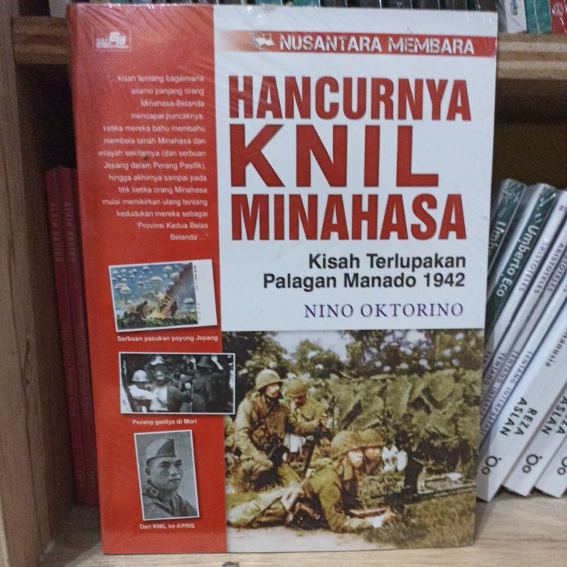 Hancurnya KNIL Minahasa - Nino Oktorino