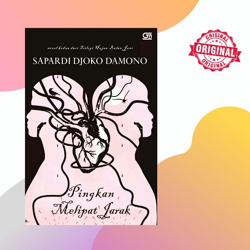 NOVEL PINGKAN MELIPAT JARAK - SAPARDI DJOKO DAMONO