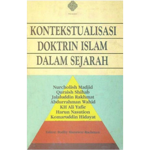 Kontekstualisasi Doktrin Islam Dalam Sejarah - Nurcholish Madjid - NR
