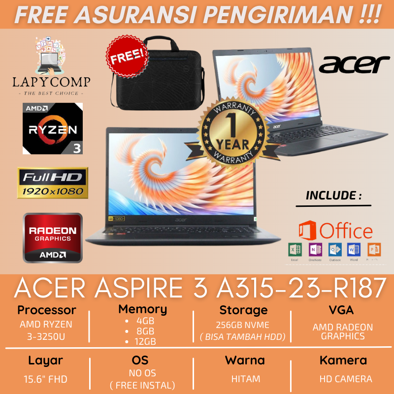 ACER ASPIRE 3 SLIM A315-23-R187 AMD RYZEN 3250U RAM 8GB 256GBSSD NVME 15.6&quot;FHD BONUS INSTAL WINDOWS DAN TAS LAPTOP