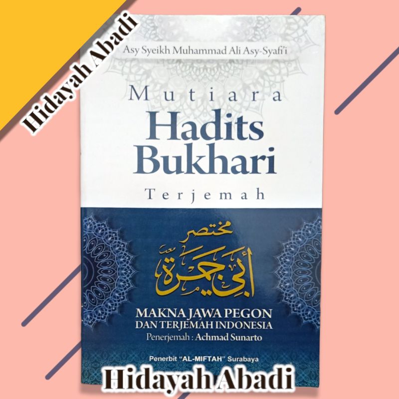 Mutiara Hadits Bukhari / Terjemah Abi Jamrah / Abi Jamroh Makna Jawa Pegon Indonesia