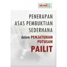 BUKU PENERAPAN ASAS PEMBUKTIAN SEDERHANA DALAM PENJATUHAN PUTUSAN PAILIT