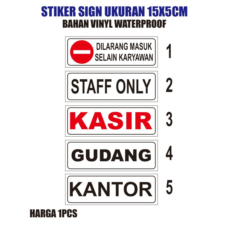

Stiker sign murah - stiker kasir - stiker gudang - stiker sign