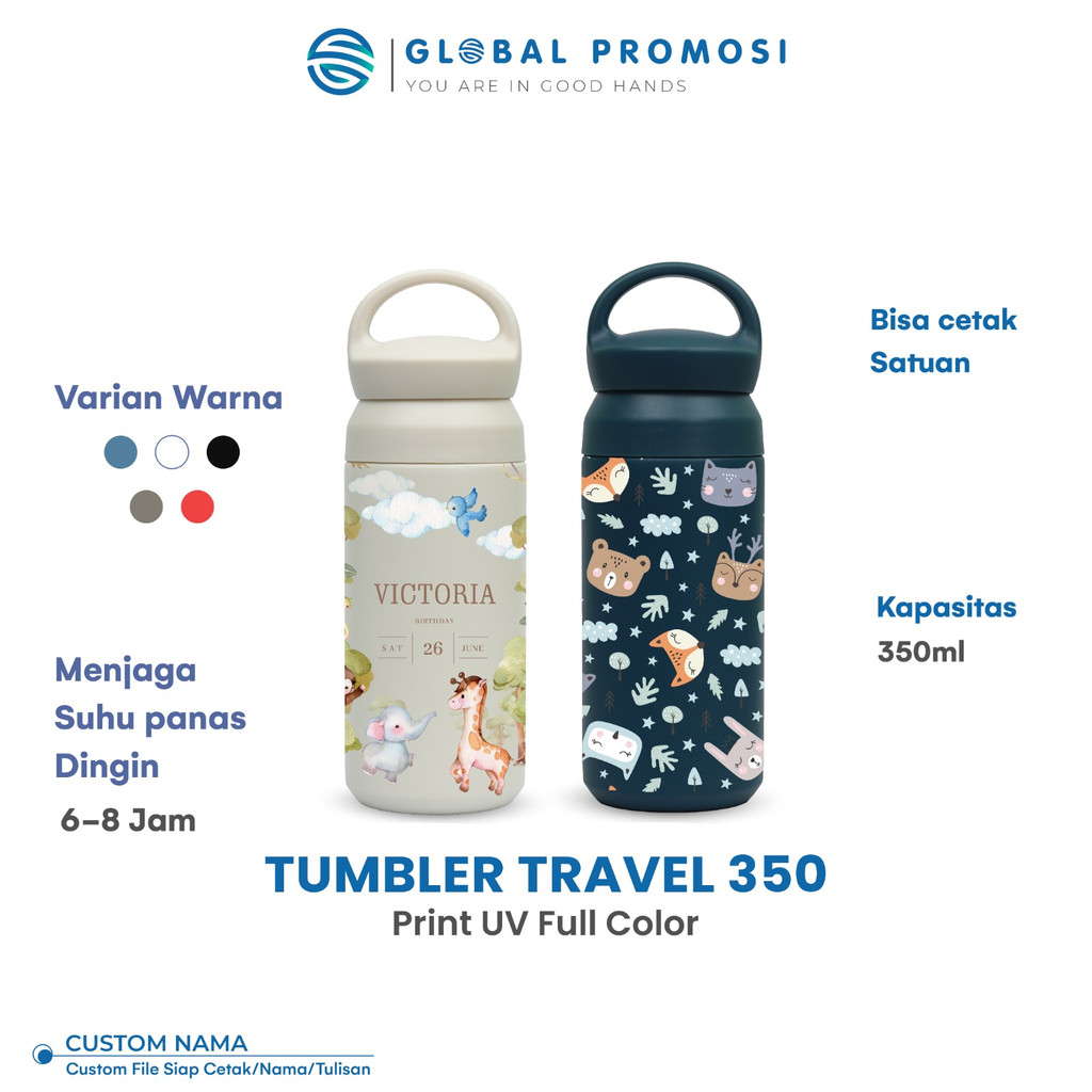 Tumbler Custom Travel 350ml Cetak/Print UV Full Warna Termos Souvenir/Promosi/Gift Design Bebas Suka2