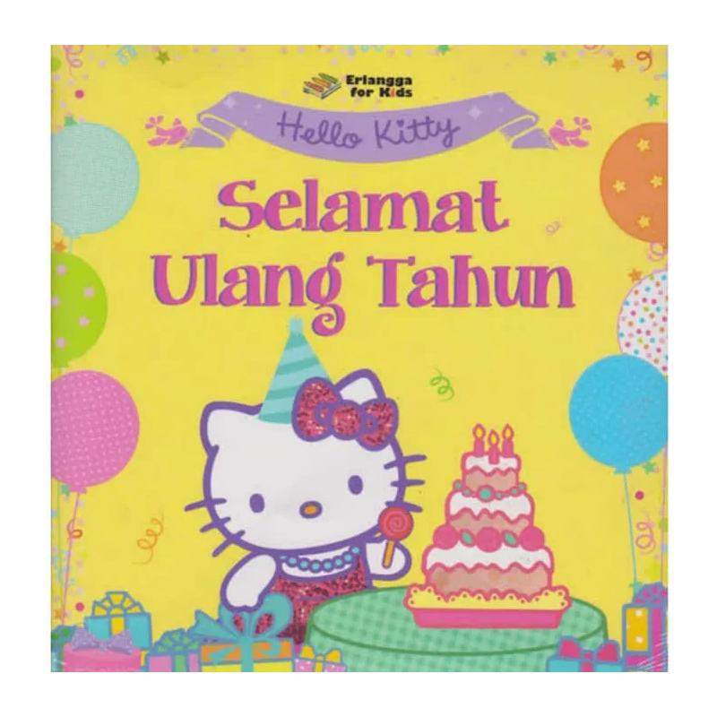 BEST SELLER ORIGINAL HELLO KITTY : SELAMAT ULANG TAHUN ERLANGGA