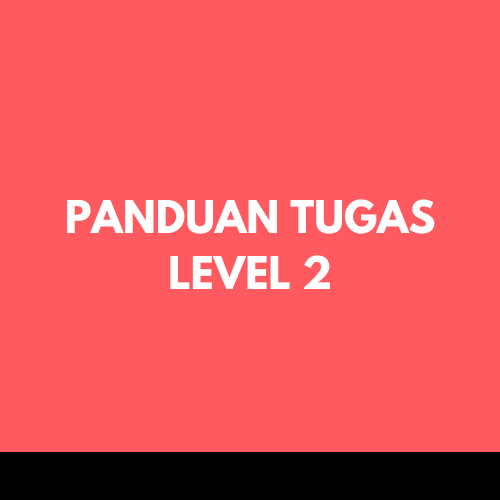 

Buku / CD Panduan Tugas Level 2