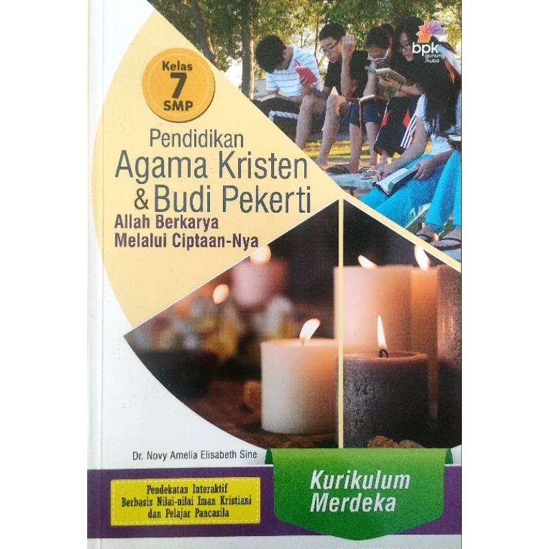 BUKU PAKET PENDIDIKAN AGAMA KRISTEN & BUDI PEKERTI KELAS 7 SMP-KURIKULUM MERDEKA; BPK GUNUNG MULIA