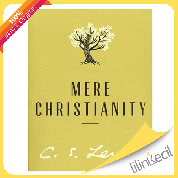 Mere Christianity (C.S. Lewis)