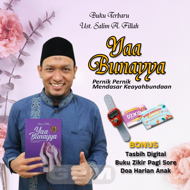 Buku Yaa Bunayya : Pernak Pernik Mendasar Keayahbundaan by Ust. Salim A. Fillah I Bonus Tasbih digital dan Almatsurat I Ori 100%