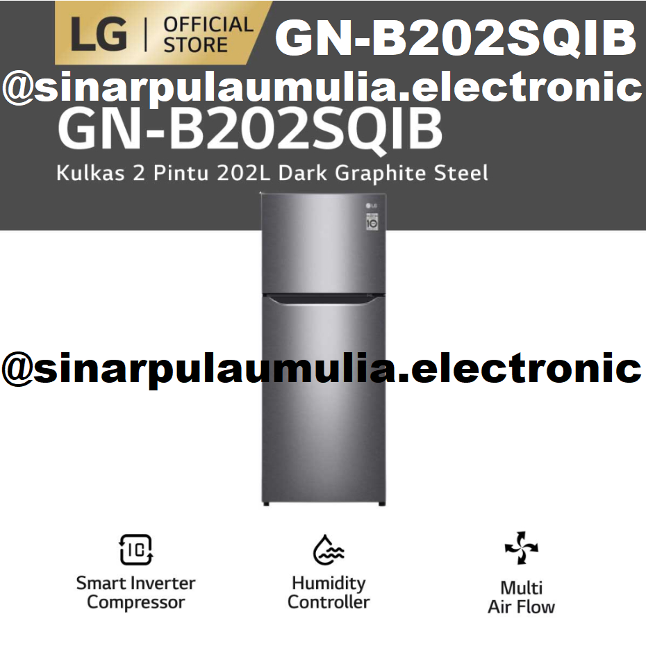 LG Kulkas 2 Pintu 202 Liter Inverter - GN-B202SQIB / GN B 202 SQIB / GNB 202SQIB / GNB202SQIB / B202