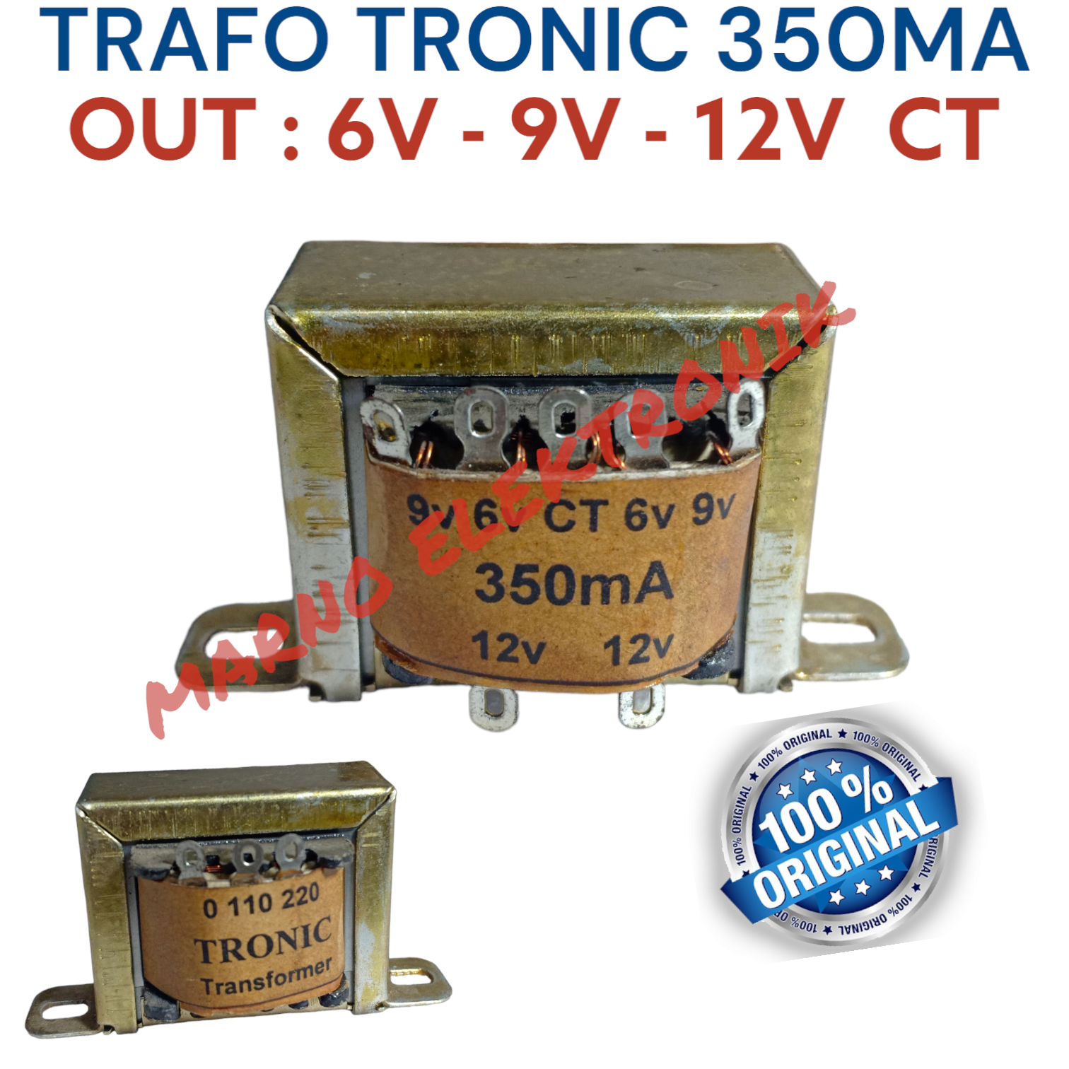TRAFO TRONIC 350MA CT 6V 9V 12V 350 MA ASLI ORI ORIGINAL