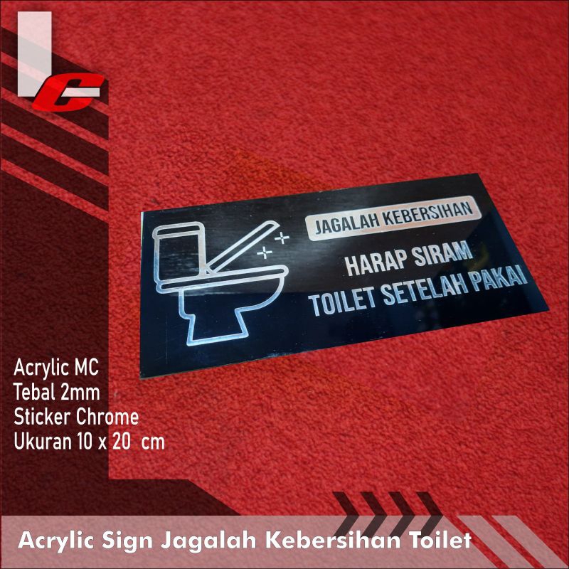 Akrilik sign jagalah kebersihan toilet