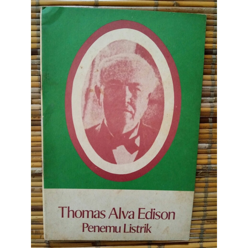 thomas alva edison penemu listrik oleh Ris therik penerbit djambatan