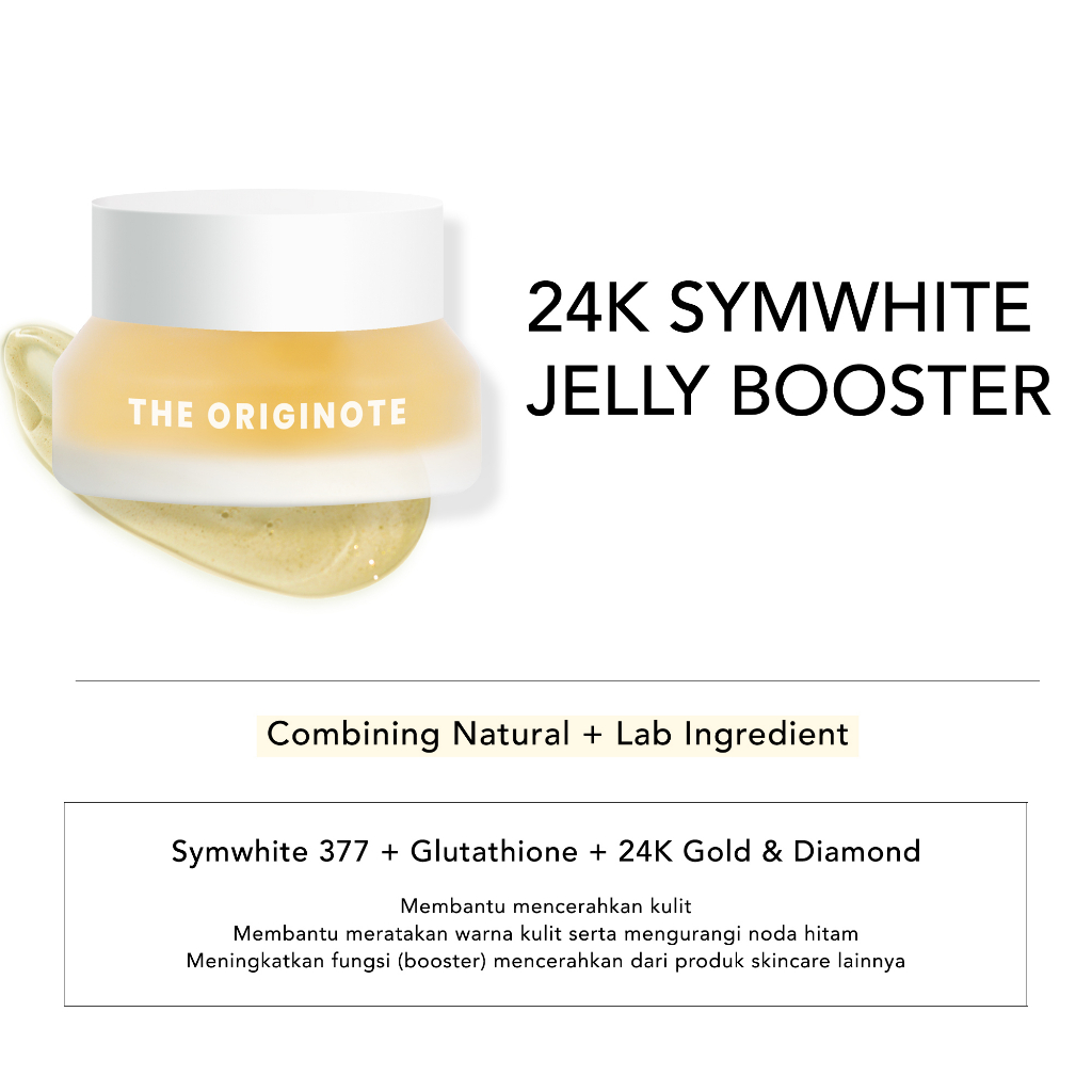 (READY) The Originote 24k Symwhite Jelly Booster - Serum Moisturizer Mencerahkan Meratakan Warna Kulit with Symwhite 377 dan Glutathione