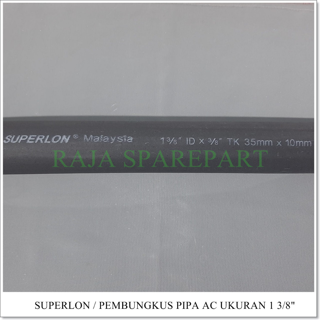 Pembungkus Pipa AC Ukuran 1 3/8&quot; / Superlon 1 3/8&quot; / Pipe Insulation 1 3/8&quot;