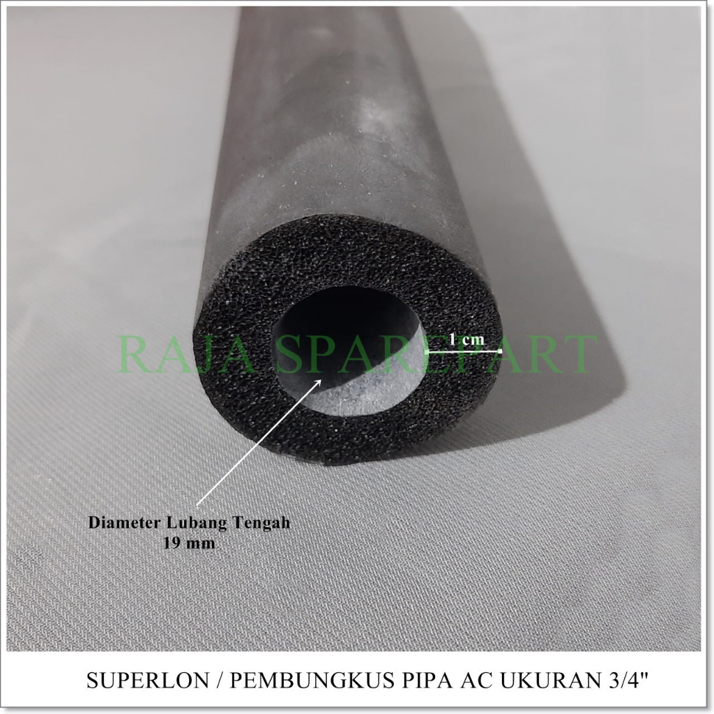 Pembungkus Pipa AC Ukuran 3/4&quot; / Superlon 3/4&quot; / Pipe Insulation 3/4&quot;