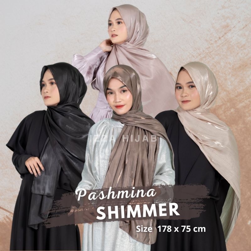 PASHMINA SHIMMER SILK / PASHMINA SHIMMER / PASHMINA SHIMMER TURKI / PASHMINA SHIMMER PREMIUM / PASHMINA SHIMMER SILK PREMIUM / PASHMINA SHIMMER SHAWL / PASHMINA SHIMMER SAGE