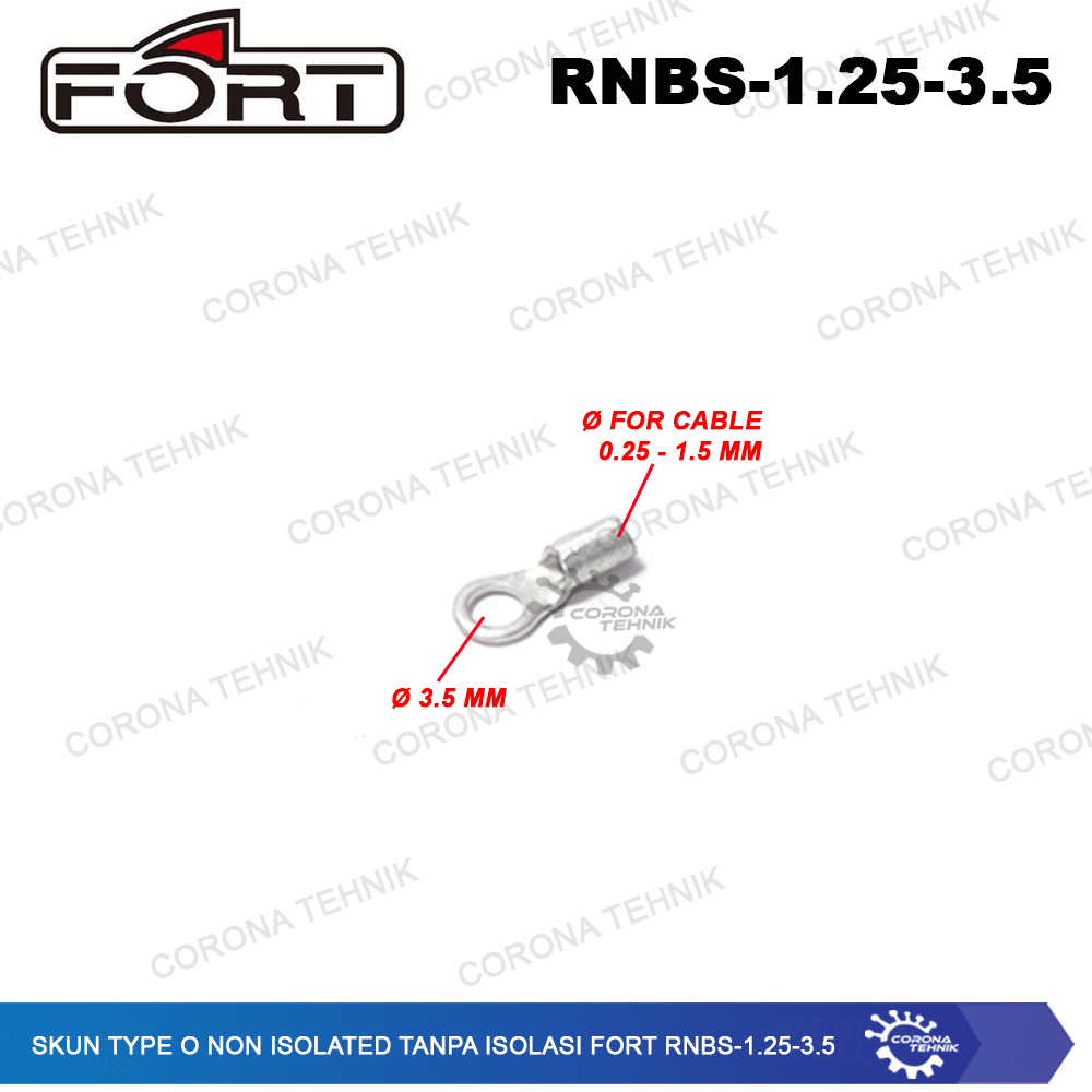 For Cable 0.25-1.5 mmSkun Type O Non Isolated Tanpa Isolasi FORT RNBS-1.25-3.5