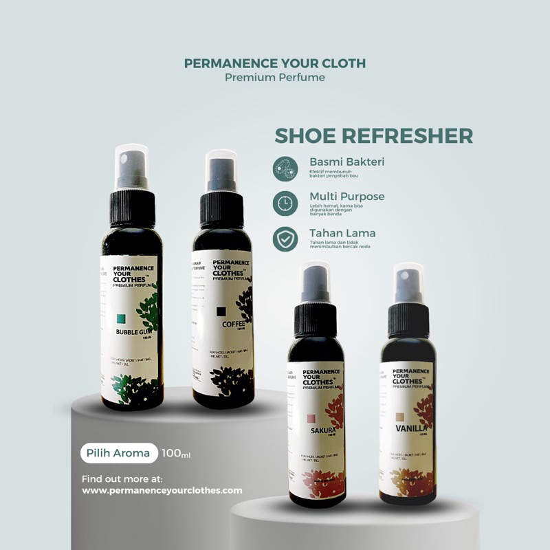 Permanence Your Clothes  - Parfum Sepatu Jaket Tas Pembersih Sepatu Anti Bakteri - Shoe Parfume Shoes Refresher Parfum Jaket 100ML