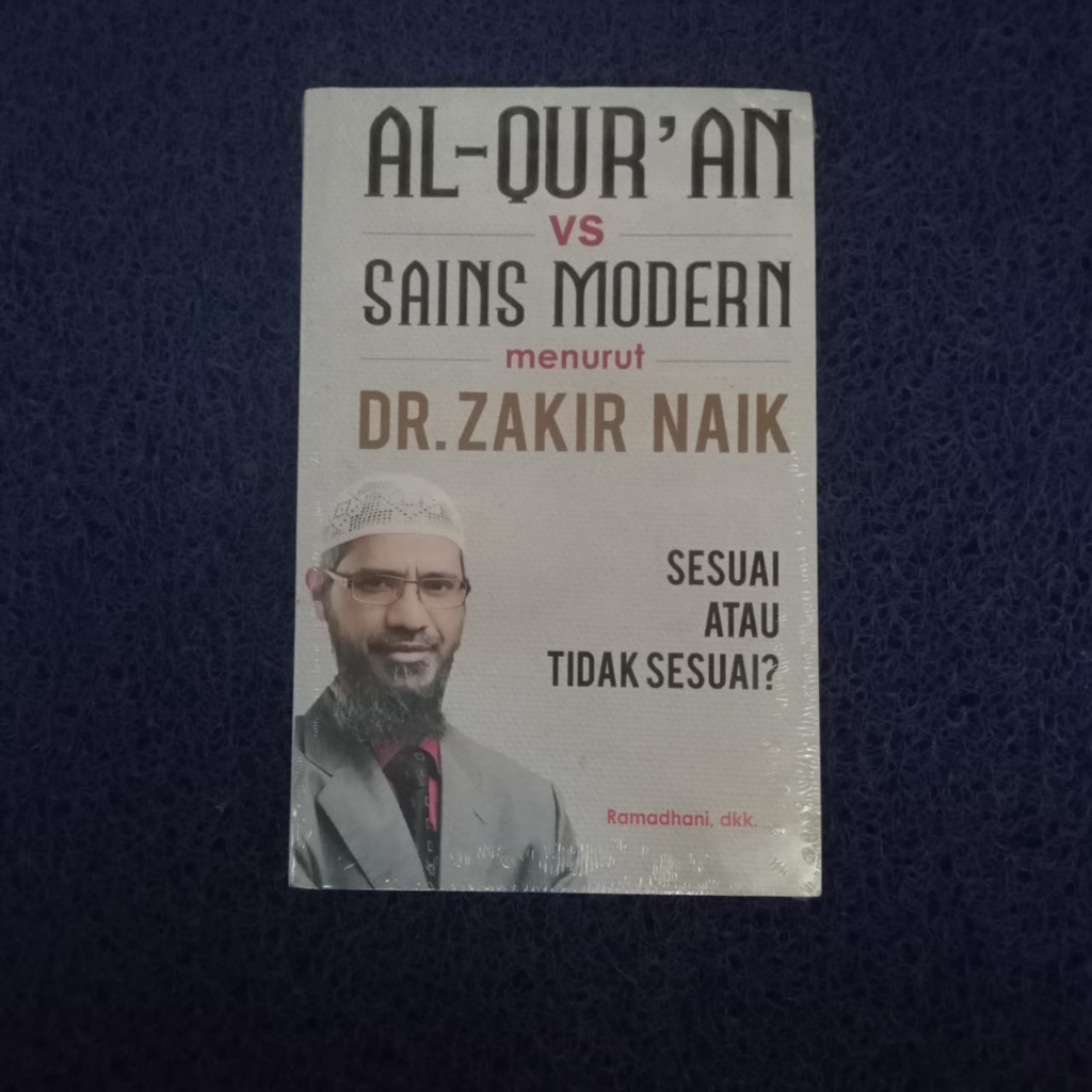 Buku Al-Quran VS Sains Modern Menurut Dr Zakir Naik Sesuai Atau Tidak Sesuai Ori Terapibuku